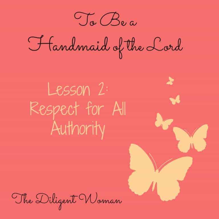 To Be a Handmaid of the Lord – Lesson 2 – Respect for All Authority