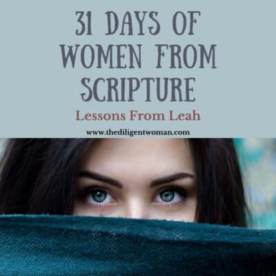 31 Days of Women from Scripture: Lessons from Leah