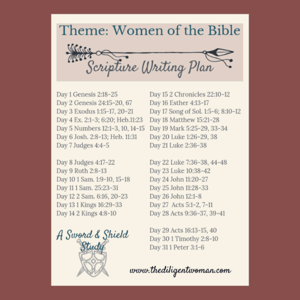 Scripture Writing Plan - Theme: Women of the Bible | The Diligent Woman