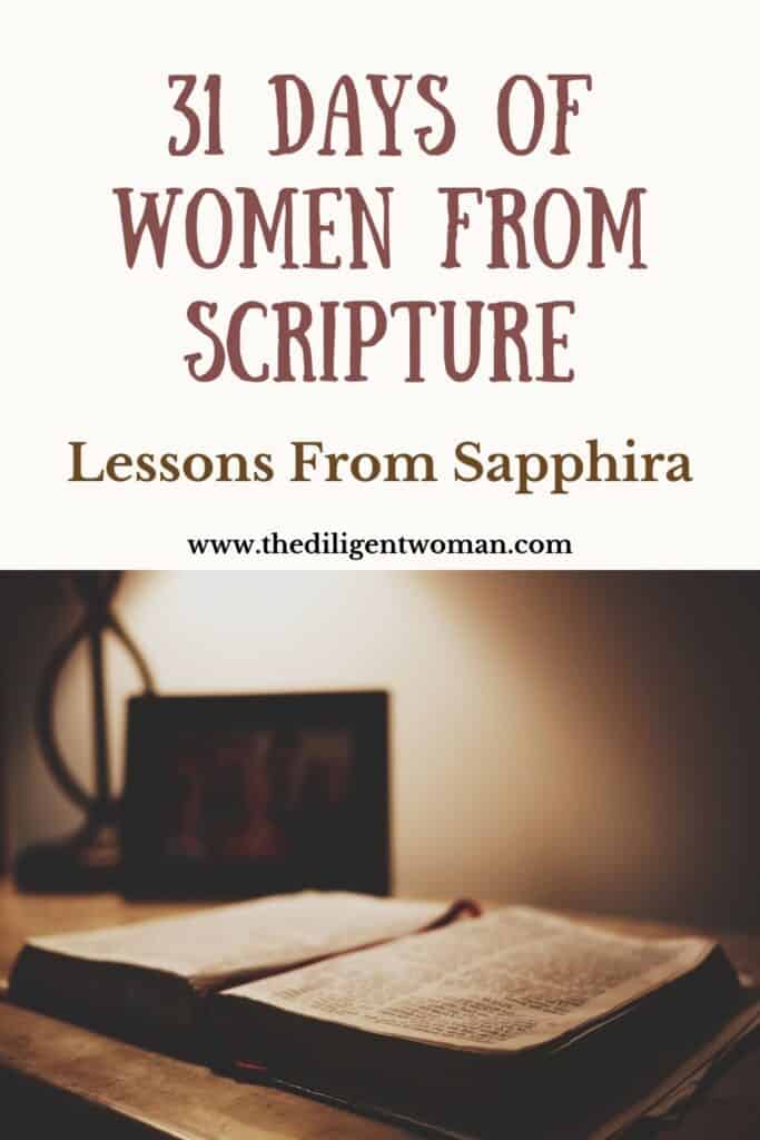 Lessons from Sapphira. Explore the different lessons that can be learned from Sapphira in the Bible.